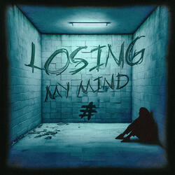 Losing My Mind