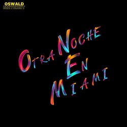Otra Noche En Miami