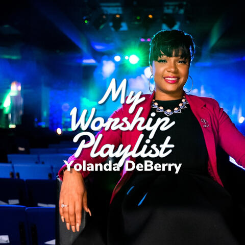 My Worship Playlist