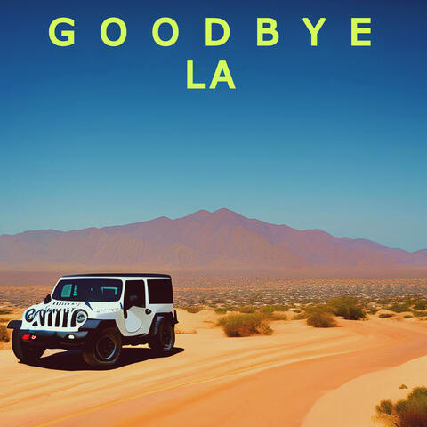 Goodbye L.a.
