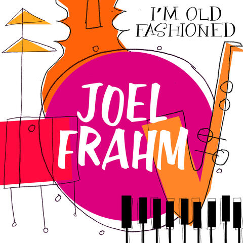 I'm Old Fashioned