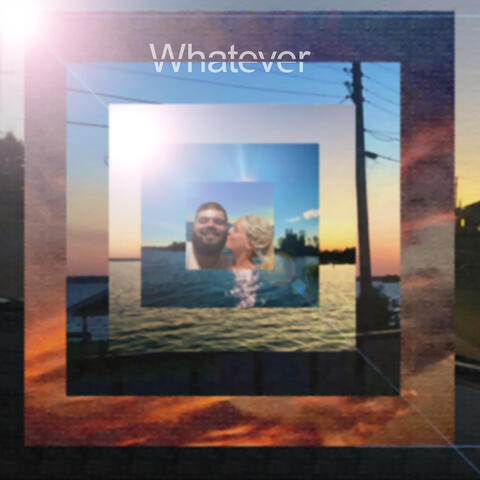 Whatever