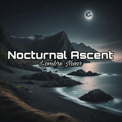 Nocturnal Ascent