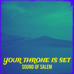 Your Throne Is Set
