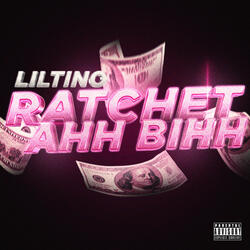 Ratchet Ahh Bihh
