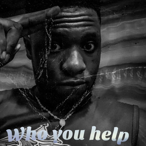 Who You Help