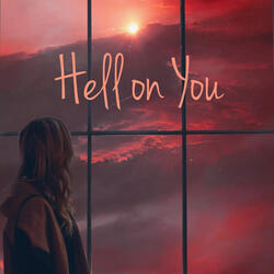 Hell on You