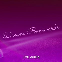 Dream Backwards