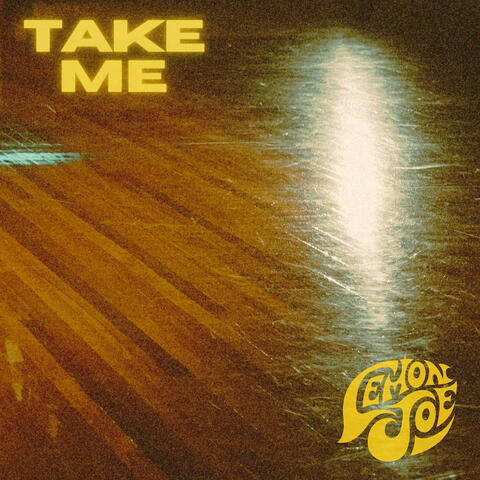 Take Me