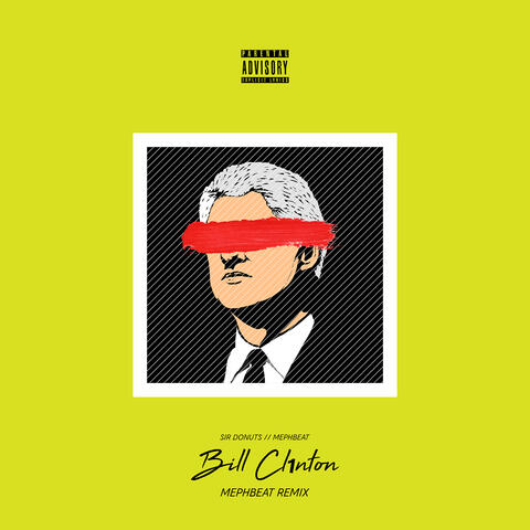 Bill Clinton (Mephbeat Remix)
