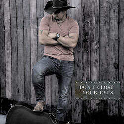 Don't Close Your Eyes