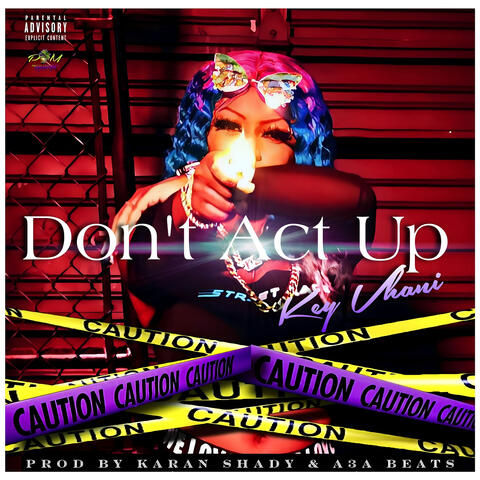 Don't Act Up