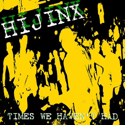 Times We Haven't Had
