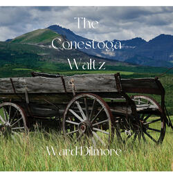 The Conestoga Waltz