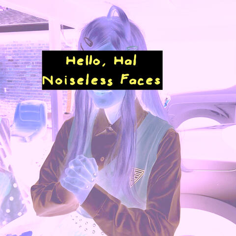Noiseless Faces