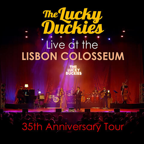 35th Anniversary Tour (Live at the Lisbon Colosseum)