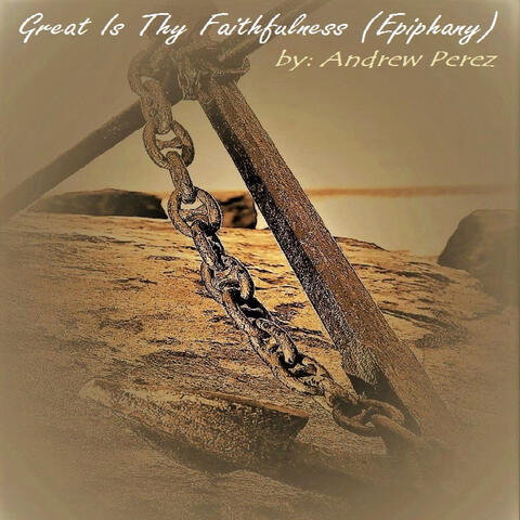Great Is Thy Faithfulness (Epiphany)