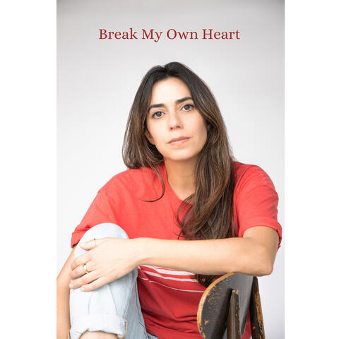Break My Own Heart (Acoustic)