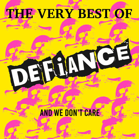 The Very Best of Defiance...and We Don't Care