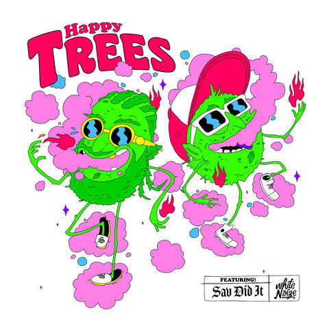 Happy Trees (Sped Up)