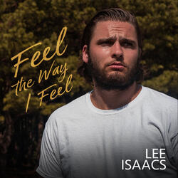 Feel the Way I Feel