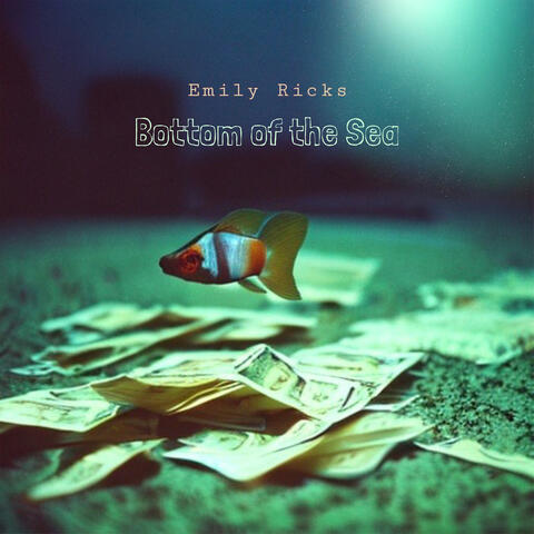 Bottom of the Sea