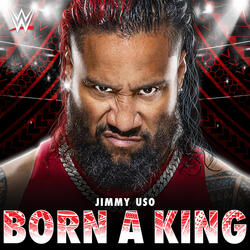 WWE: Born A King (Jimmy Uso)