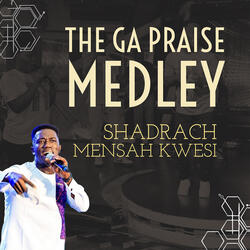 The Ga Praise Medley