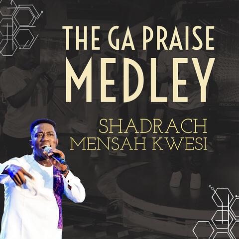 The Ga Praise Medley