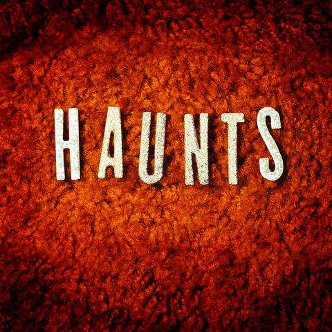 Haunts