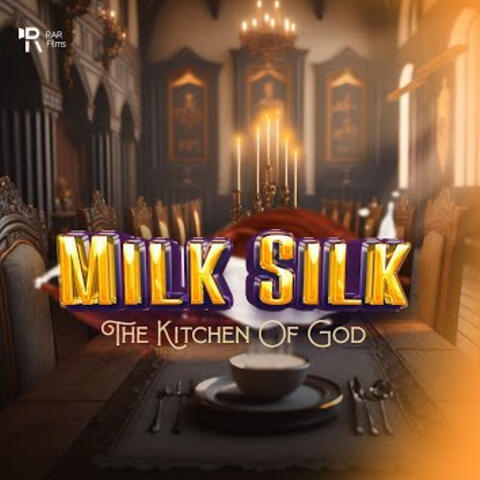 Milk Silk (The Kitchen of God)