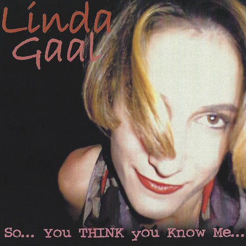 So You Think You Know Me