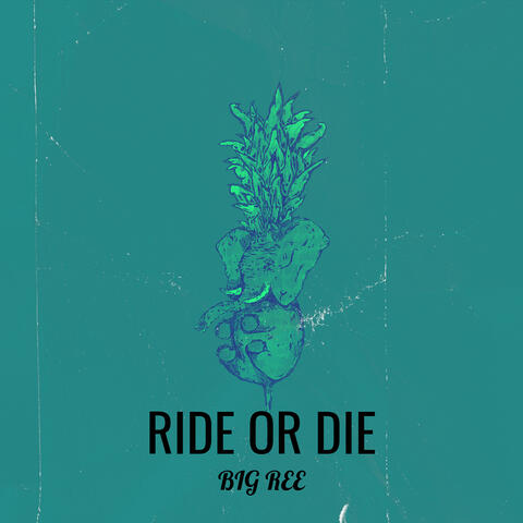 Ride or Die