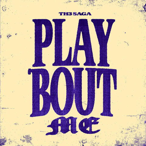 Play Bout Me