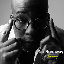 No Runaway