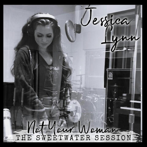 Not Your Woman (The Sweetwater Session)