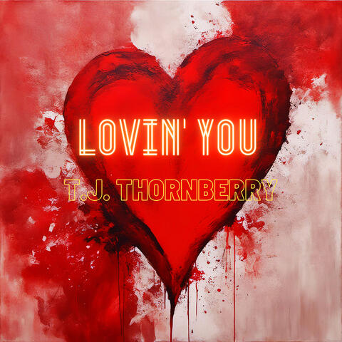 Lovin' You