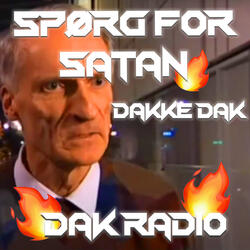 Spørg for Satan Dakke Dak
