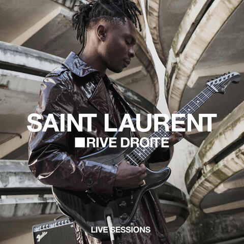 Saint Laurent Rive Droite Live Sessions