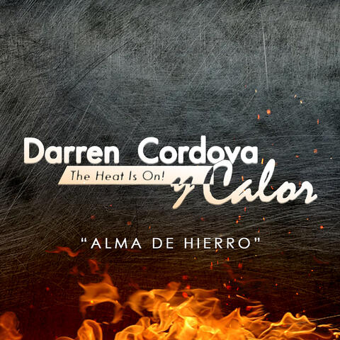 Stream Free Music from Albums by Darren Cordova Y Calor