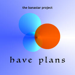 Have Plans