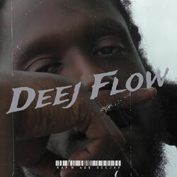 Deej Flow