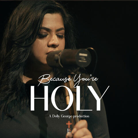 Because You're Holy