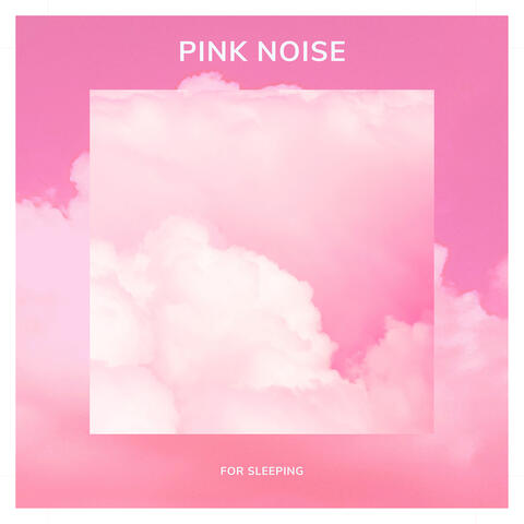 Pink Noise for Sleeping