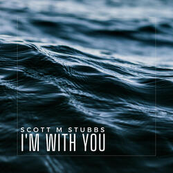 I’m With You
