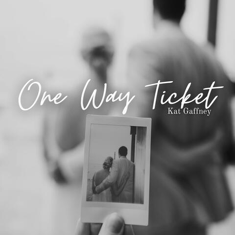 One Way Ticket