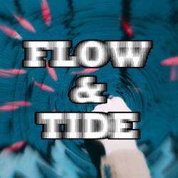 Flow & Tide