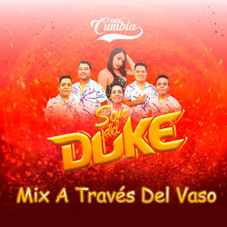 Mix a Través Del Vaso - Son Del Duke