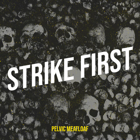Strike First