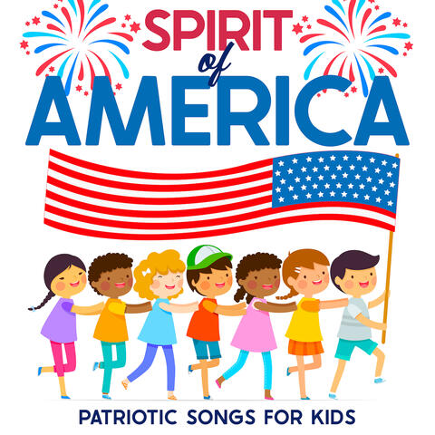 Spirit of America-Patriotic Songs for Kids